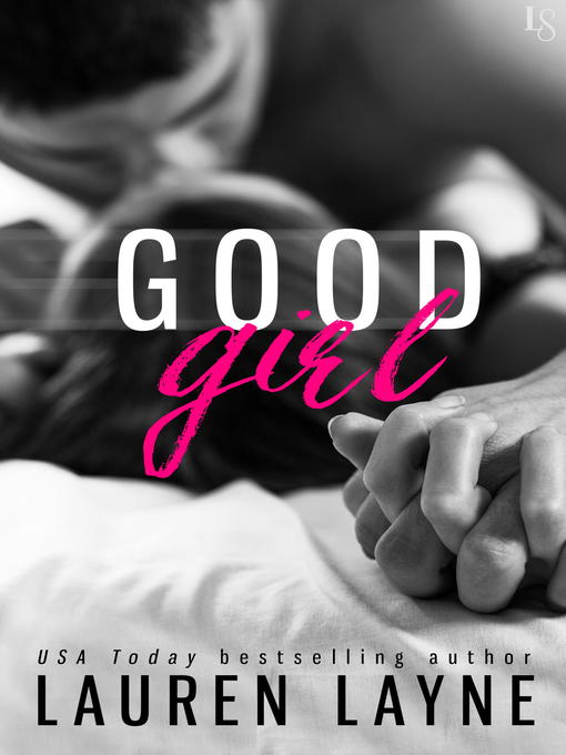 Title details for Good Girl by Lauren Layne - Available